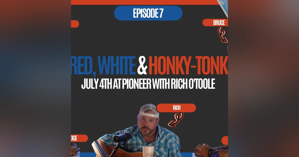 The Judge and JD Show - Red, White & Honky-Tonk - July 4th at Pioneer with Rich O'Toole