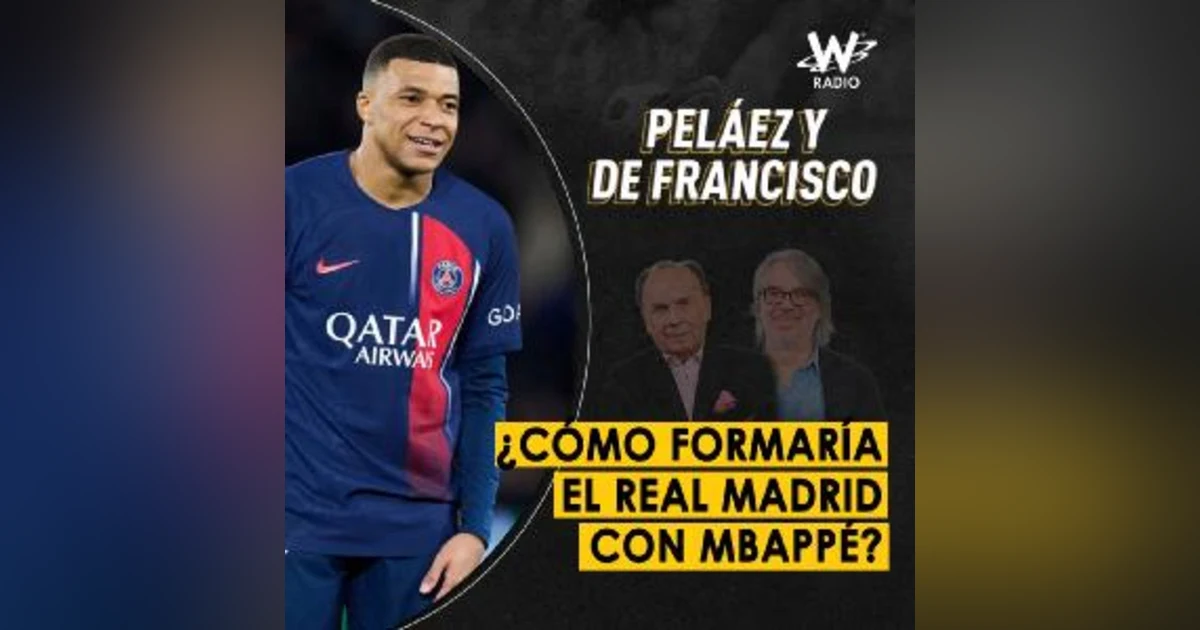 ¿Cómo formaría el Real Madrid con Mbappé?