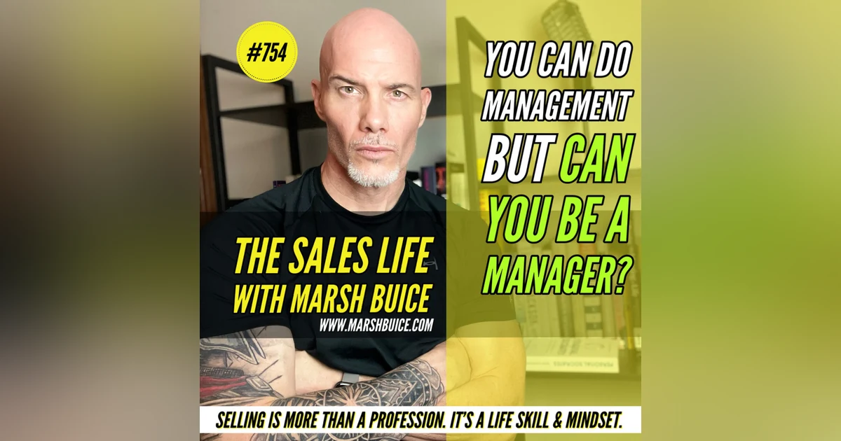 Doing Management Duties Is Not The Same As BEING A Manager | TSL #754