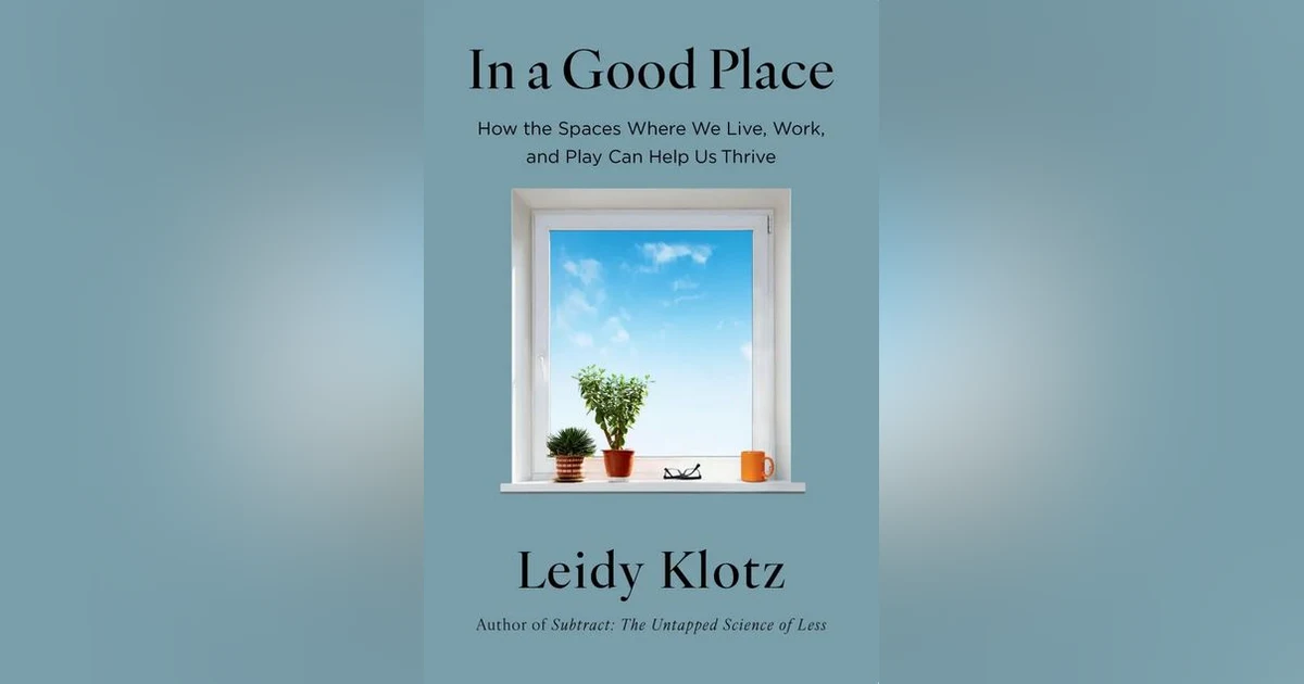 Ep: 1851 Leidy Klotz - In a Good Place