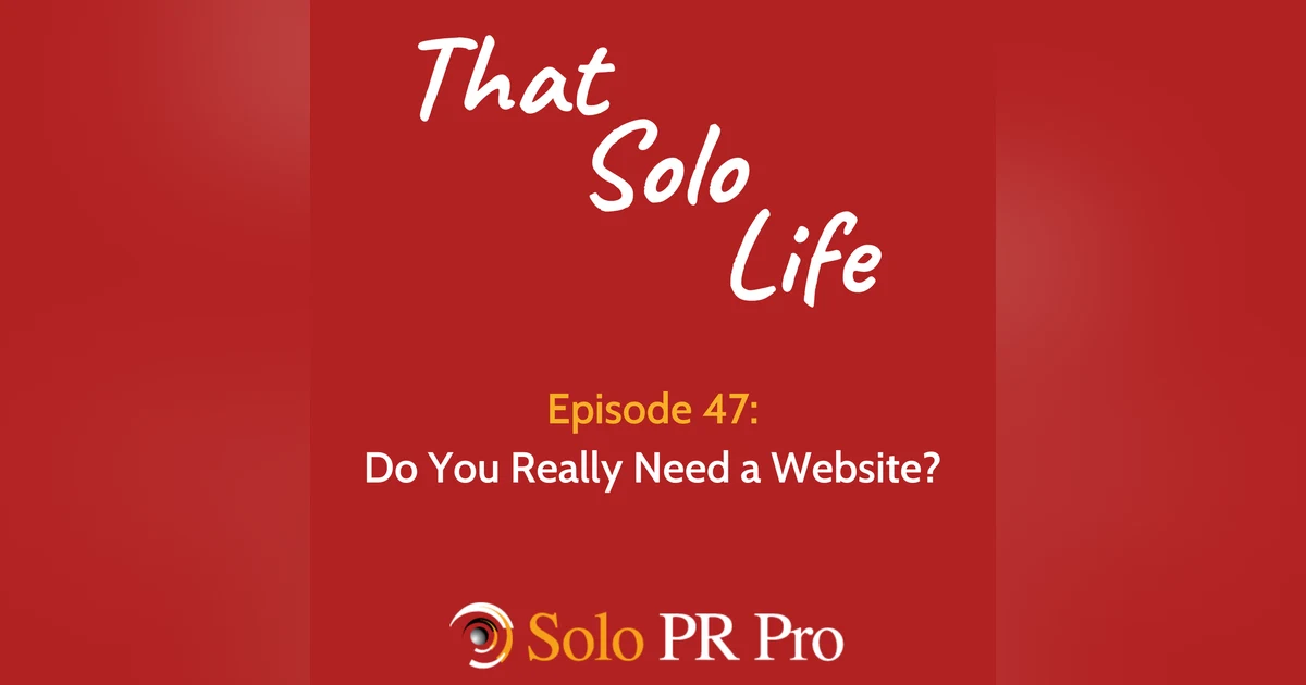 Episode 47: Do You Really Need a Website?
