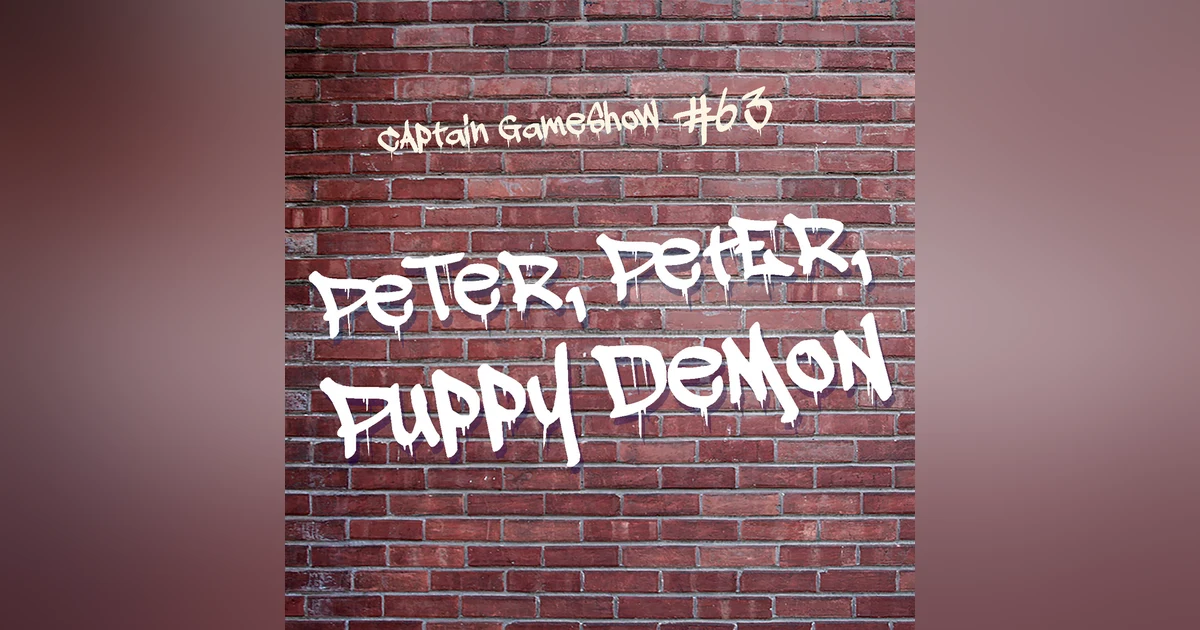 Episode 63: Peter, Peter, Puppy Demon
