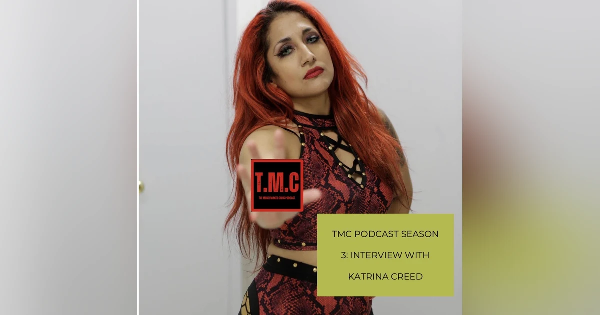 TMC Podcast Season 3 Episode 32. Interview with Katrina Creed.