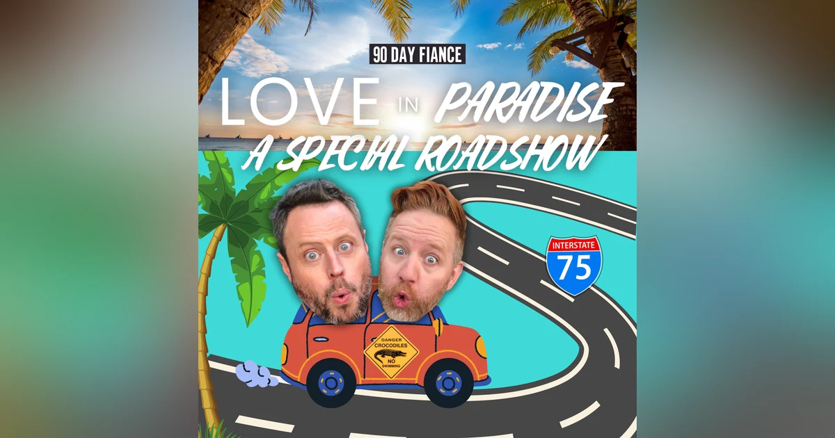 (Roadshow) 90 Day LOVE IN PARADISE: 0408 "No One Likes a Shady Beach"