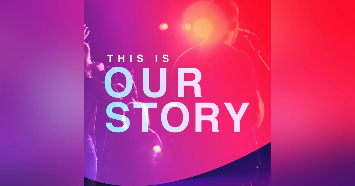 This Is Our Story