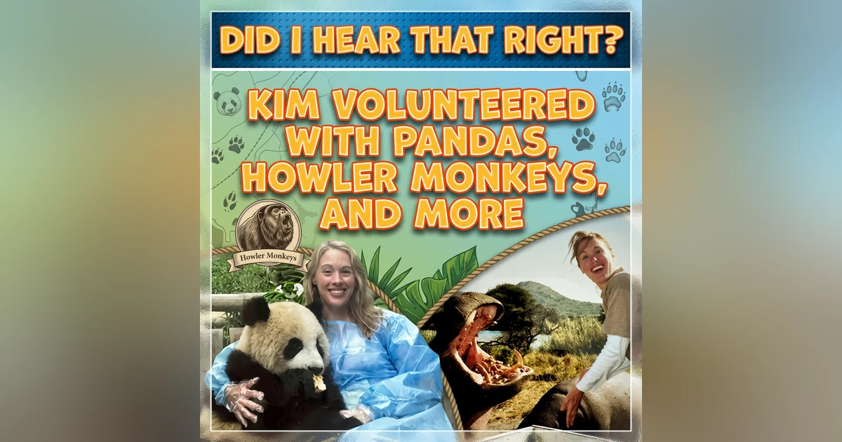 Kim volunteered with Pandas, Howler Monkeys, and more