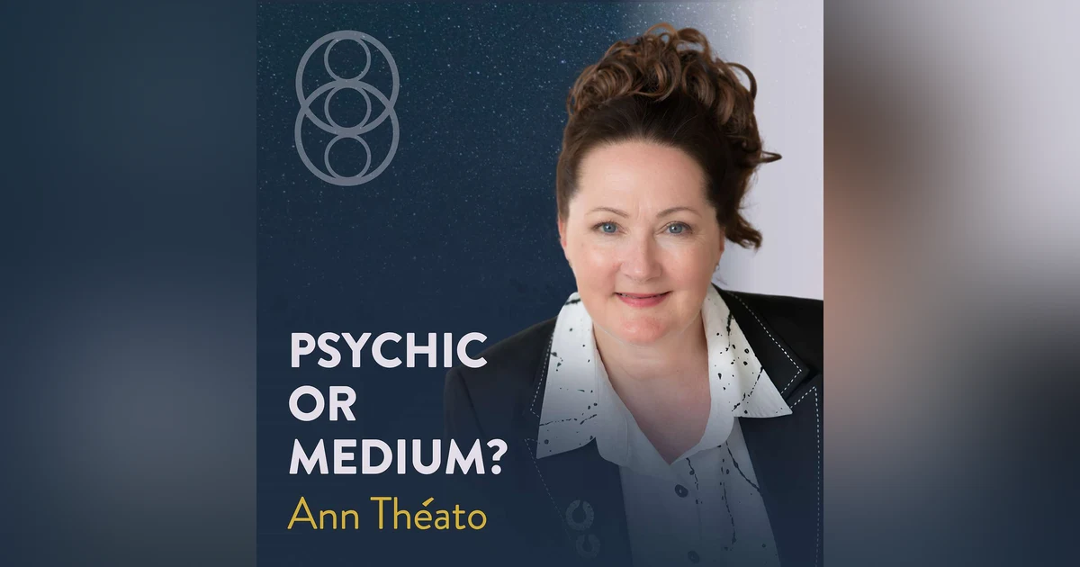Ann Théato on How to Know Where Your Intuitive Information Is Really Coming From