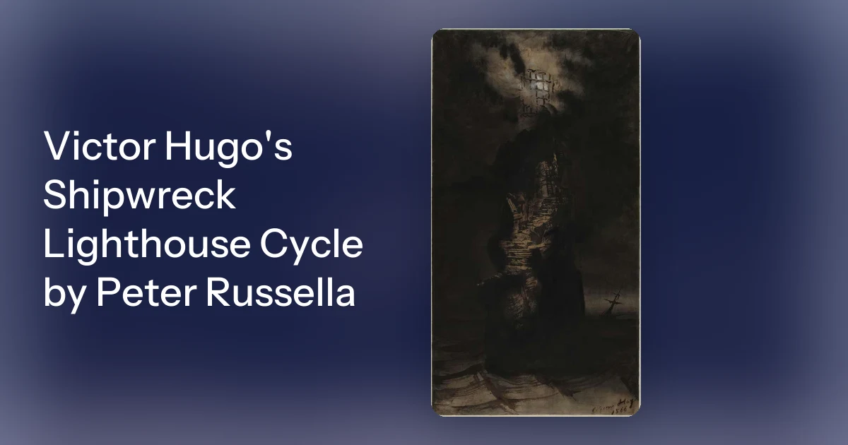 Russella Victor Hugo's Shipwreck Lighthouse Cycle by Peter Russella