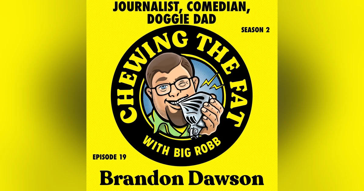 Brandon Dawson, Journalist, Comedian, Doggie Dad