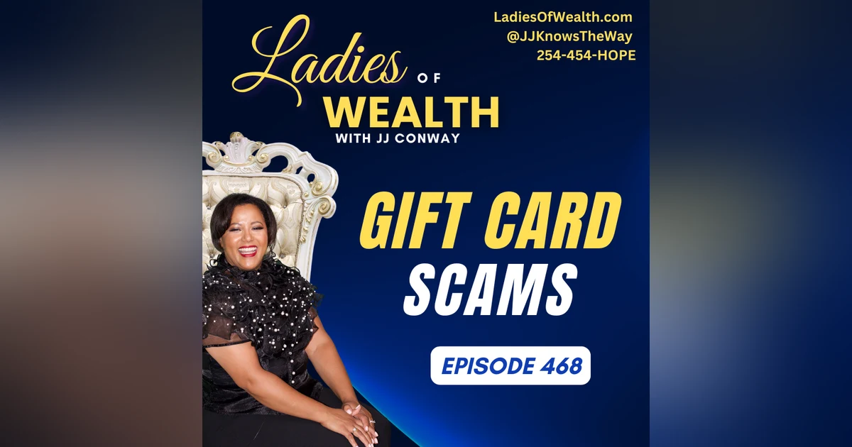 Episode 468: Gift Card Scams