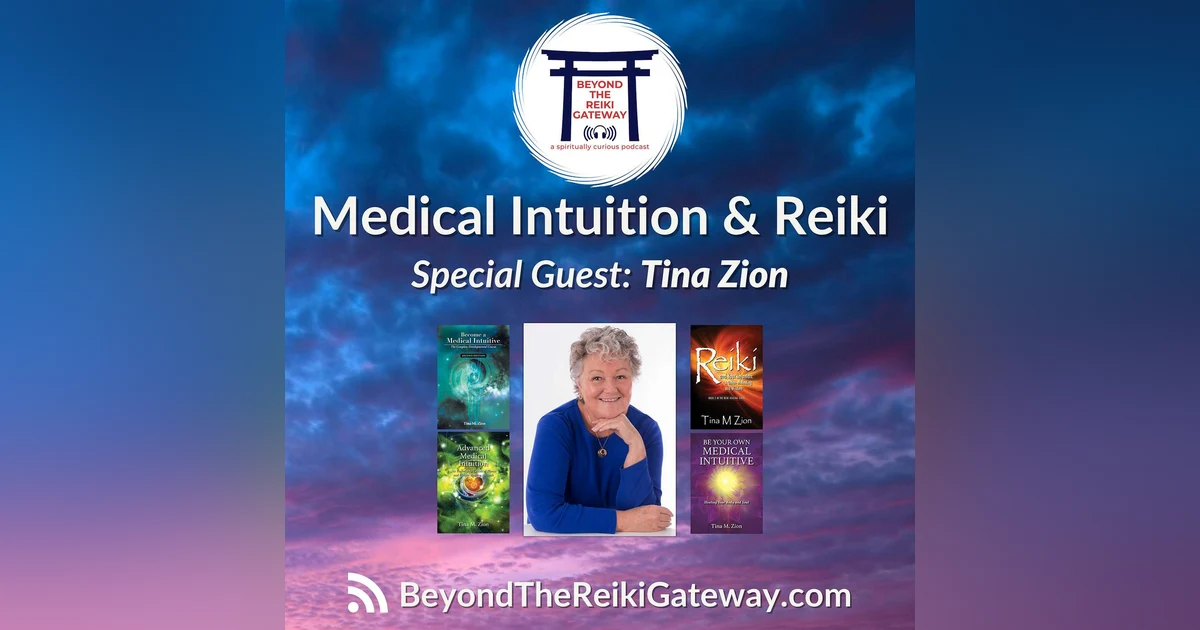 Tina Zion on Medical Intuition & Reiki