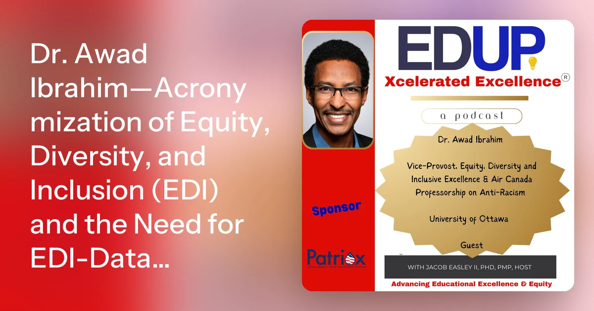 Dr. Awad Ibrahim—Acronymization of Equity, Diversity, and Inclus…