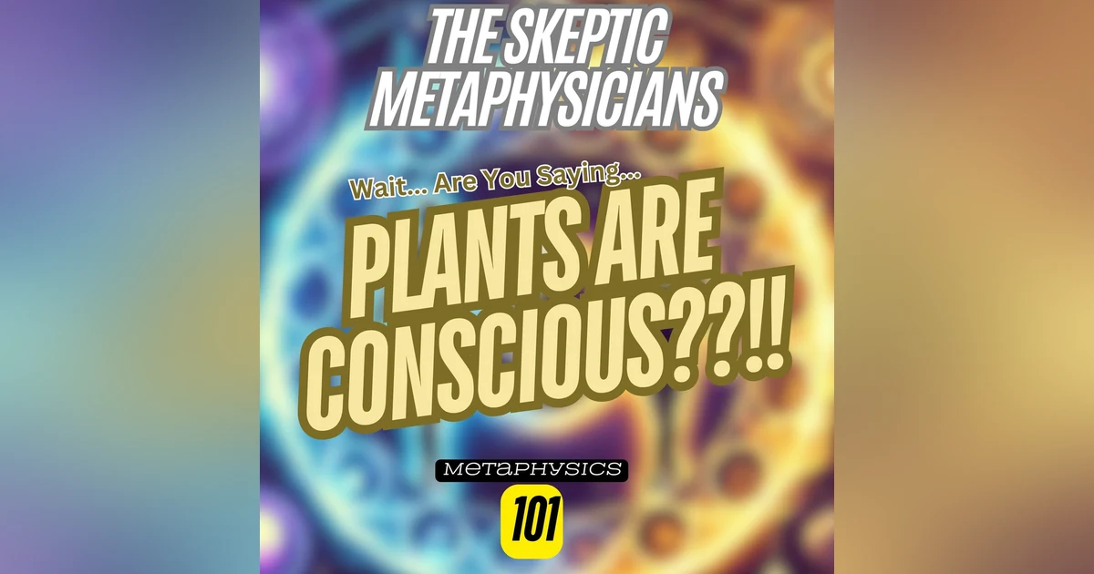 Can Plants Read Your Mind? What Is Plant Consciousness | Metaphysical Moment