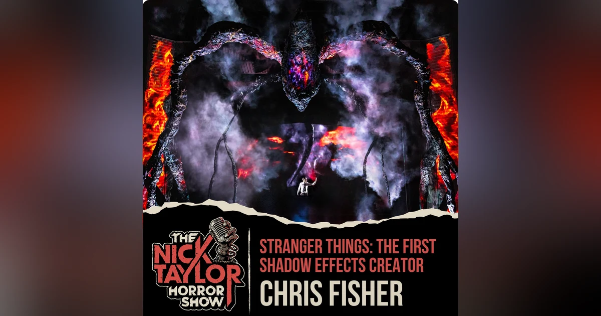 STRANGER THINGS: THE FIRST SHADOW Effects Creator, Chris Fisher