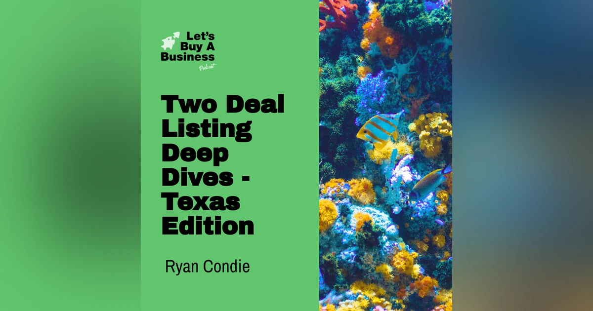 Two Deal Listing Deep Dives - Texas Edition