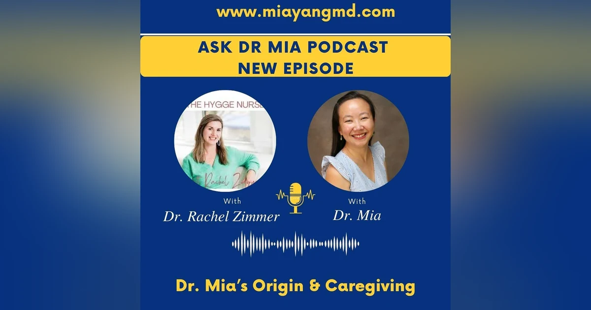 41. Special Crossover Episode: Dr. Mia's Origin Story on the "The Hygge Nurse" podcast
