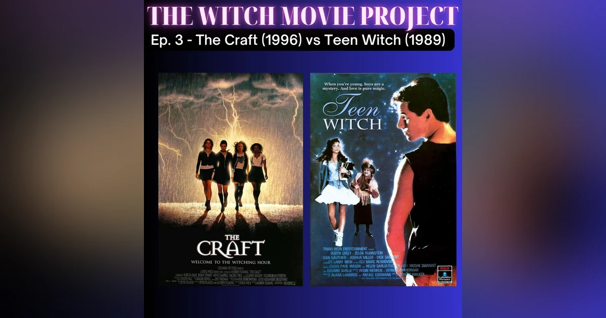 Teen Witch vs. The Craft + Special Guest Interview with Robyn Lively!
