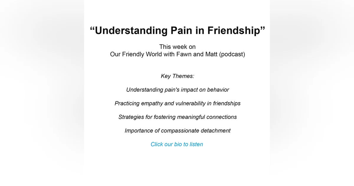 Understanding Pain in Friendship