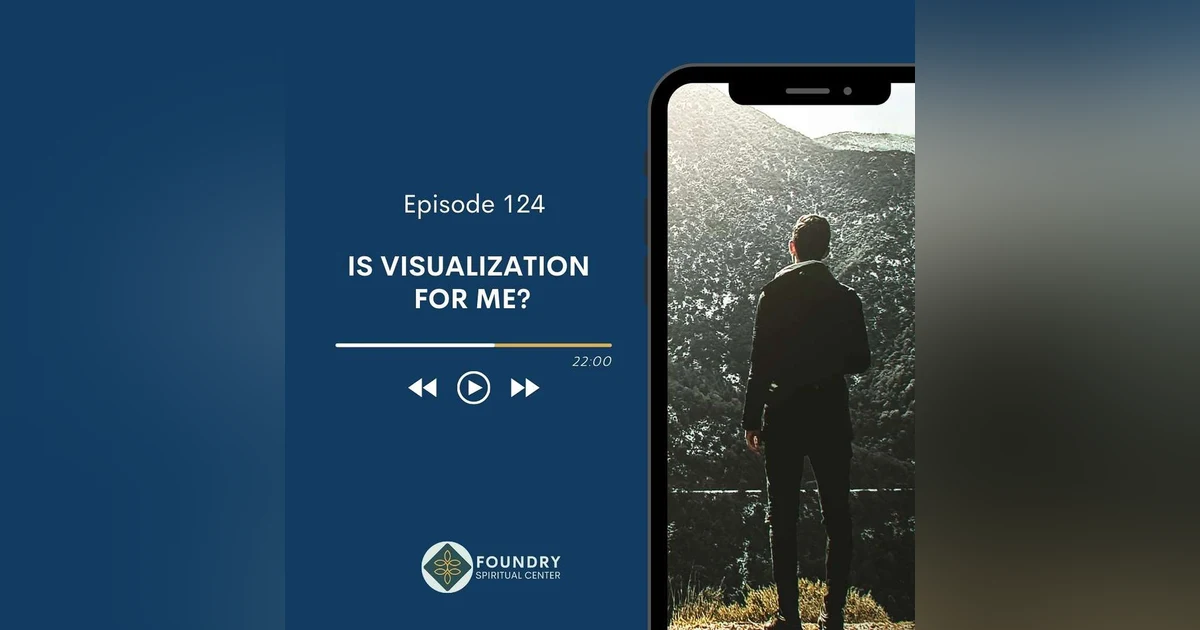 Ep 124 Is Visualization for Me
