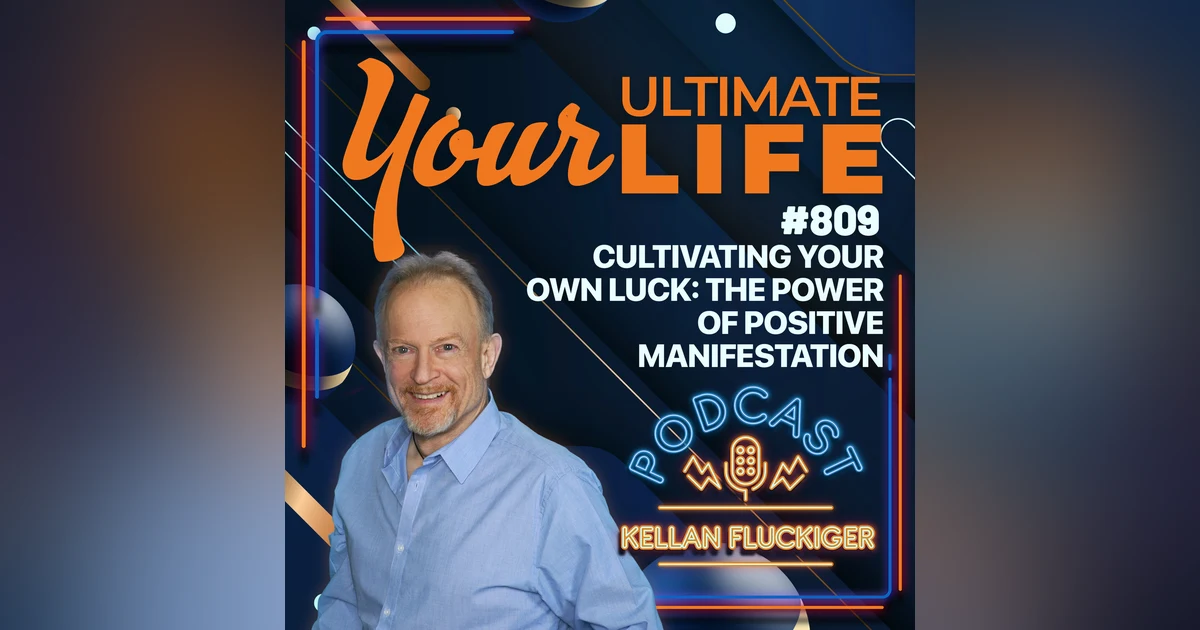Cultivating Your Own Luck: The Power of Positive Manifestation, 809