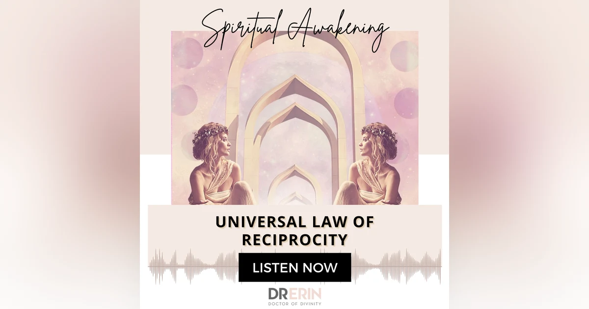 UNIVERSAL LAW OF RECIPROCITY {14 OF 52 SERIES}