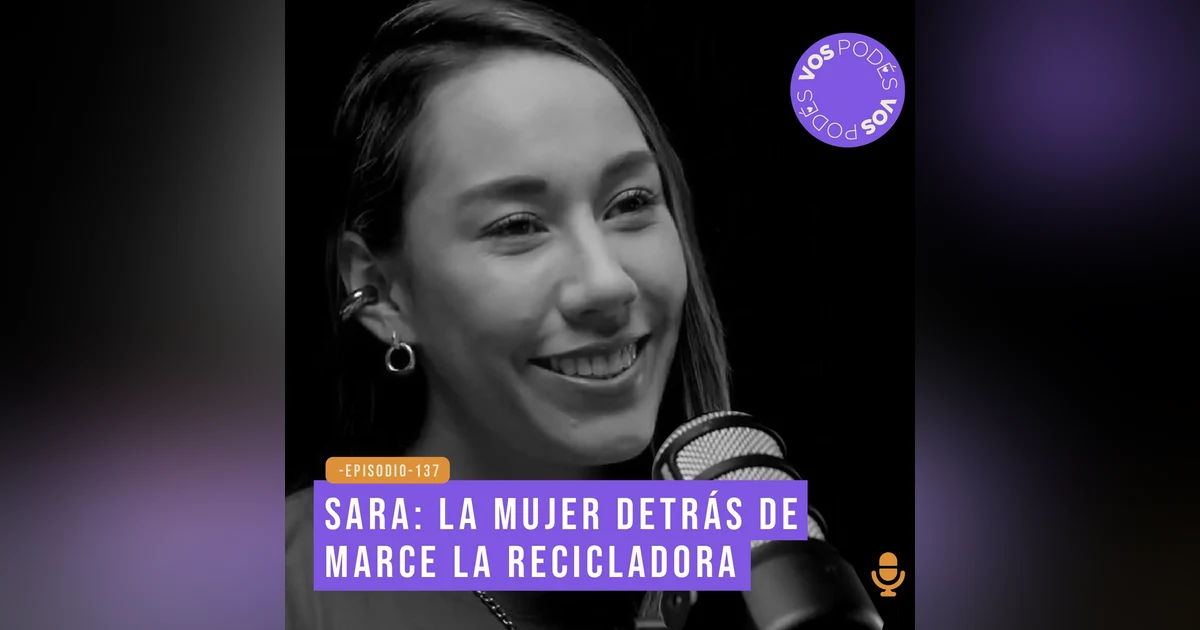 Sara Samaniego: la mujer detrás de Marce la Recicladora