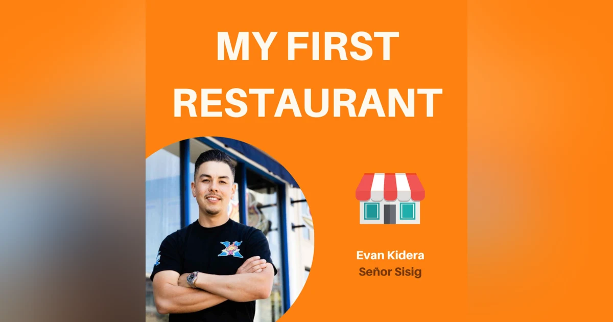 01: Growing a Food Truck Empire | Evan Kidera, Señor Sisig