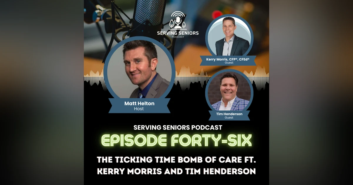 Episode 46: The Ticking Time Bomb of Care ft. Kerry Morris and Tim Henderson