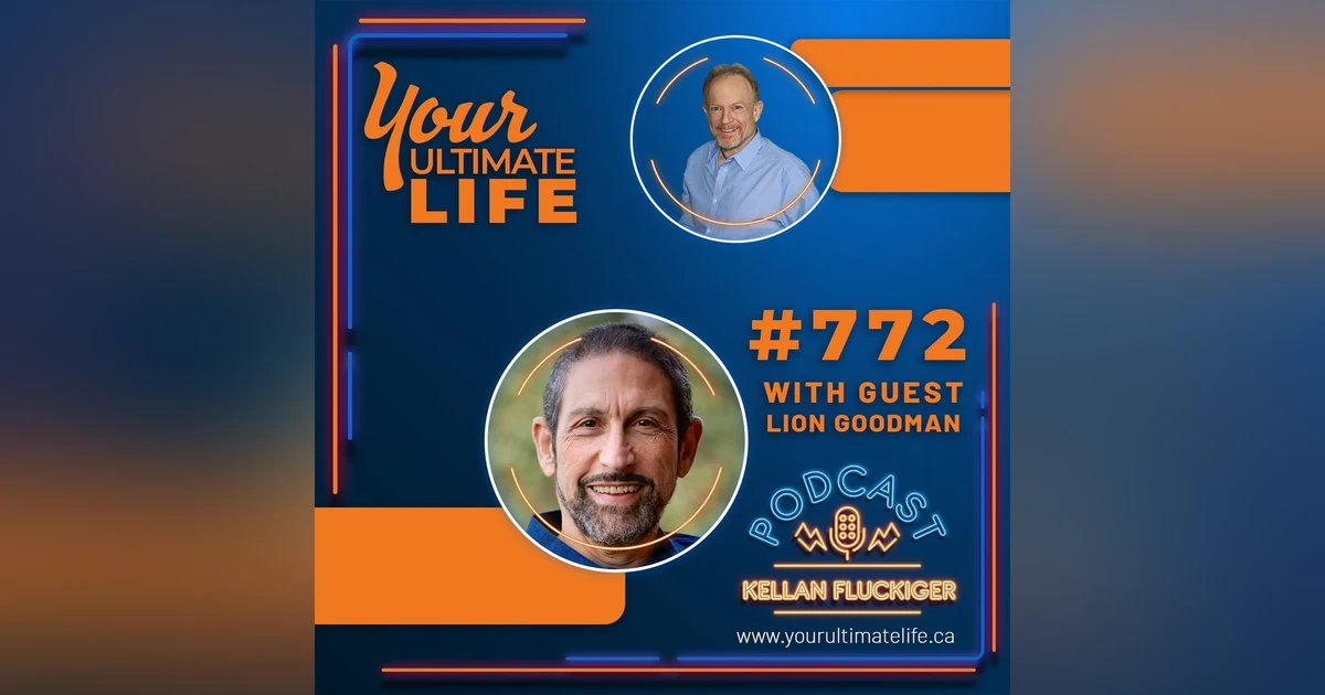 Life Lessons From Surviving A Shooting and Finding Your Path to Purpose with Lion Goodman, 772