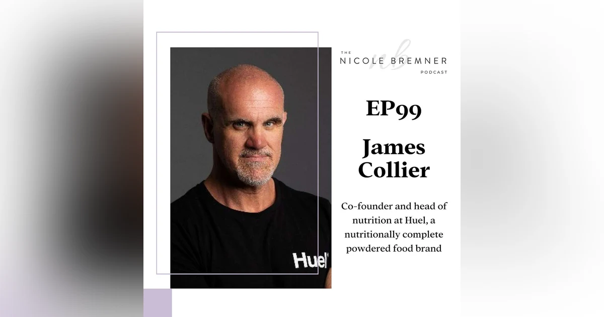 The future of sustainable food and nutrition with co-founder at Huel, James Collier. #99