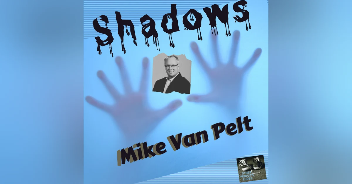 The Shadow Of Manhood