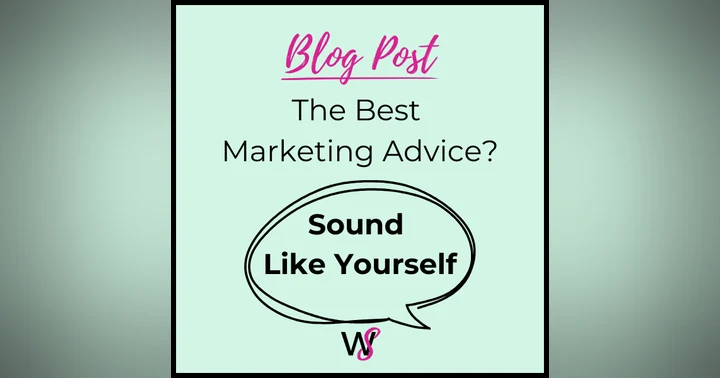 image for The Best Marketing Advice? Sound Like Yourself