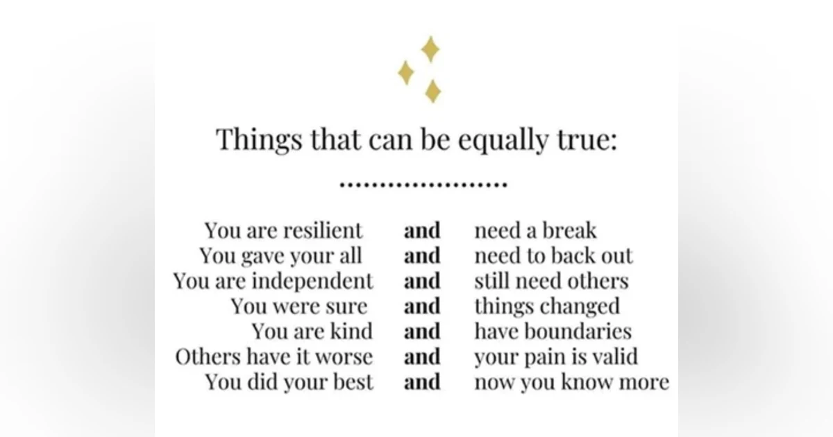 Holding the ‘And’: When Two Opposite Things Are True