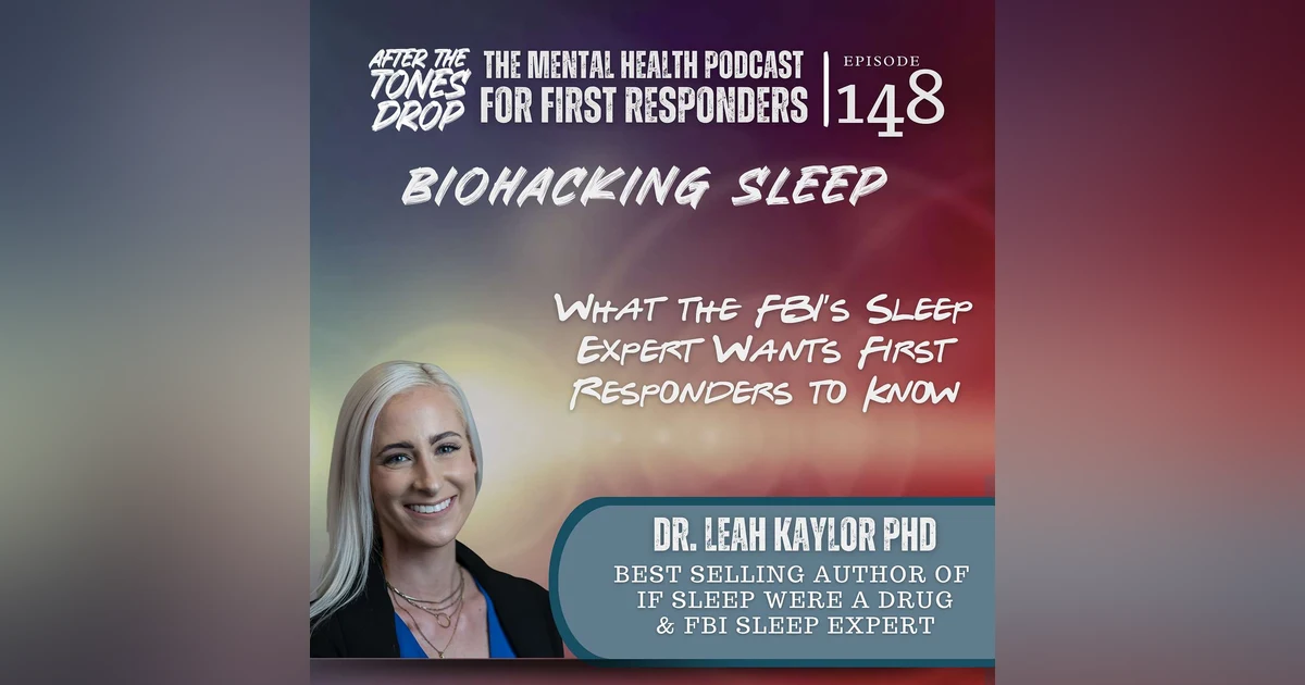 Biohacking Sleep: What the FBI’s Sleep Expert Wants First Responders to Know