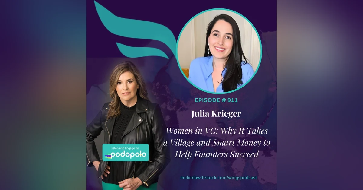 Women in Venture Capital: Entrepreneur to Investor Julia Krieger on Why It Takes a Village and Smart Money