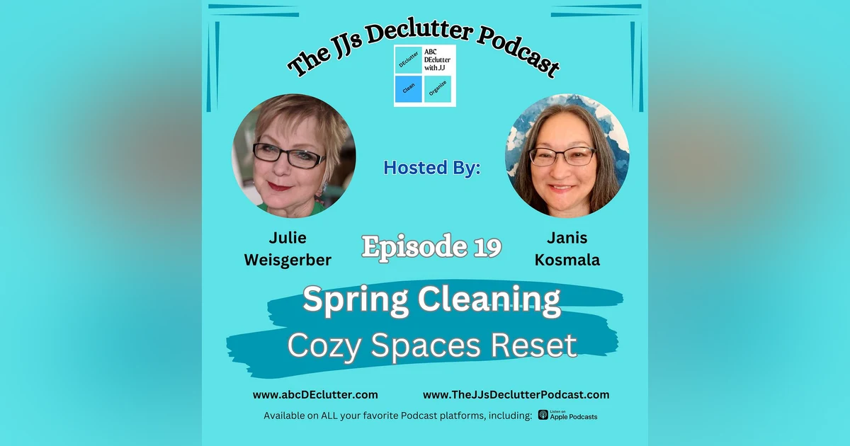 Epi 19 ~ Spring Cleaning ~ Cozy Spaces Reset