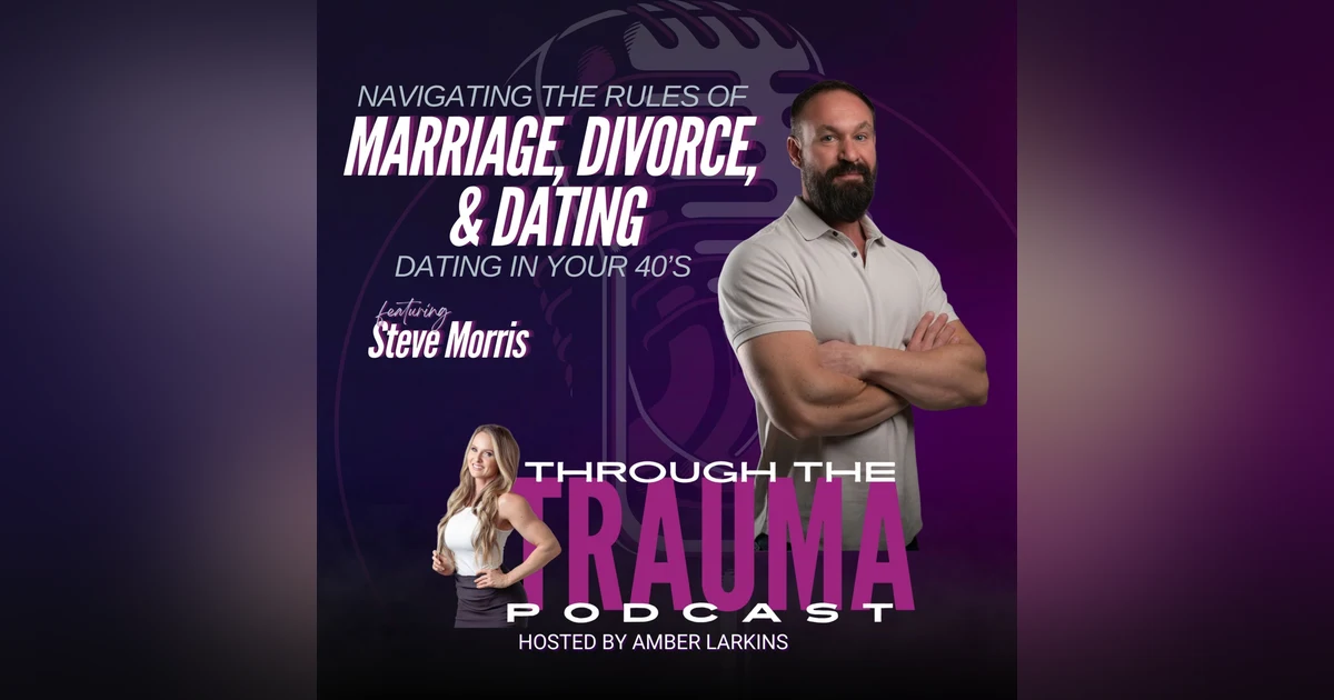 Navigating The Rules of Marriage, Divorce, and Dating in Your 40’s