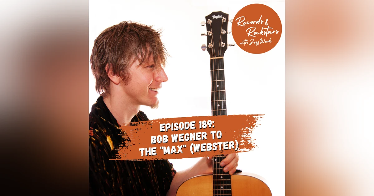 189: Bob Wegner and the Definitive Book on Max Webster