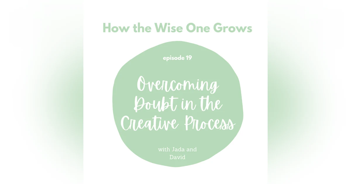 Overcoming Doubt in the Creative Process with Jada and David Parrish (19)