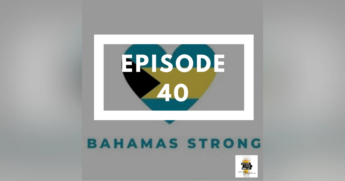 BBP 40 - Beer, Bahamas, Fall New Shows