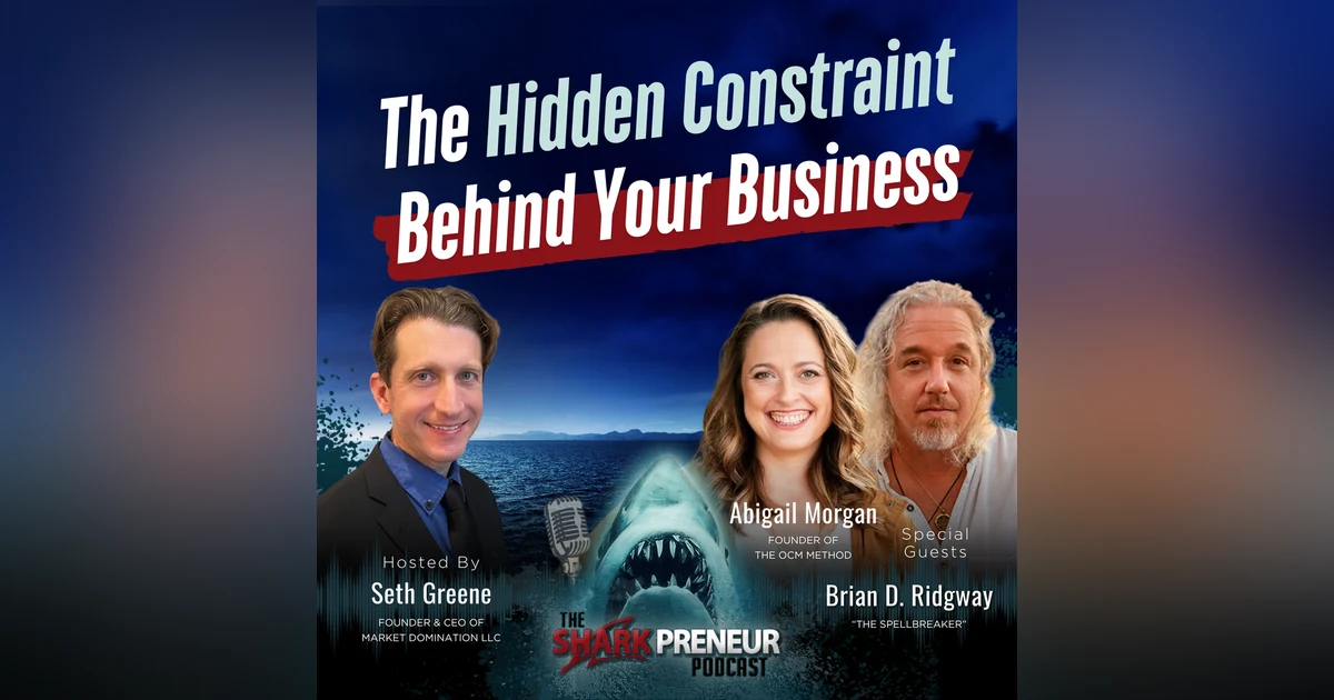 Episode 1320: The Hidden Constraint Behind Your Business with Brian Ridgway and Abigail Morgan