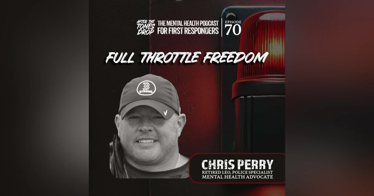 Full Throttle Freedom: With Guest Chris Perry