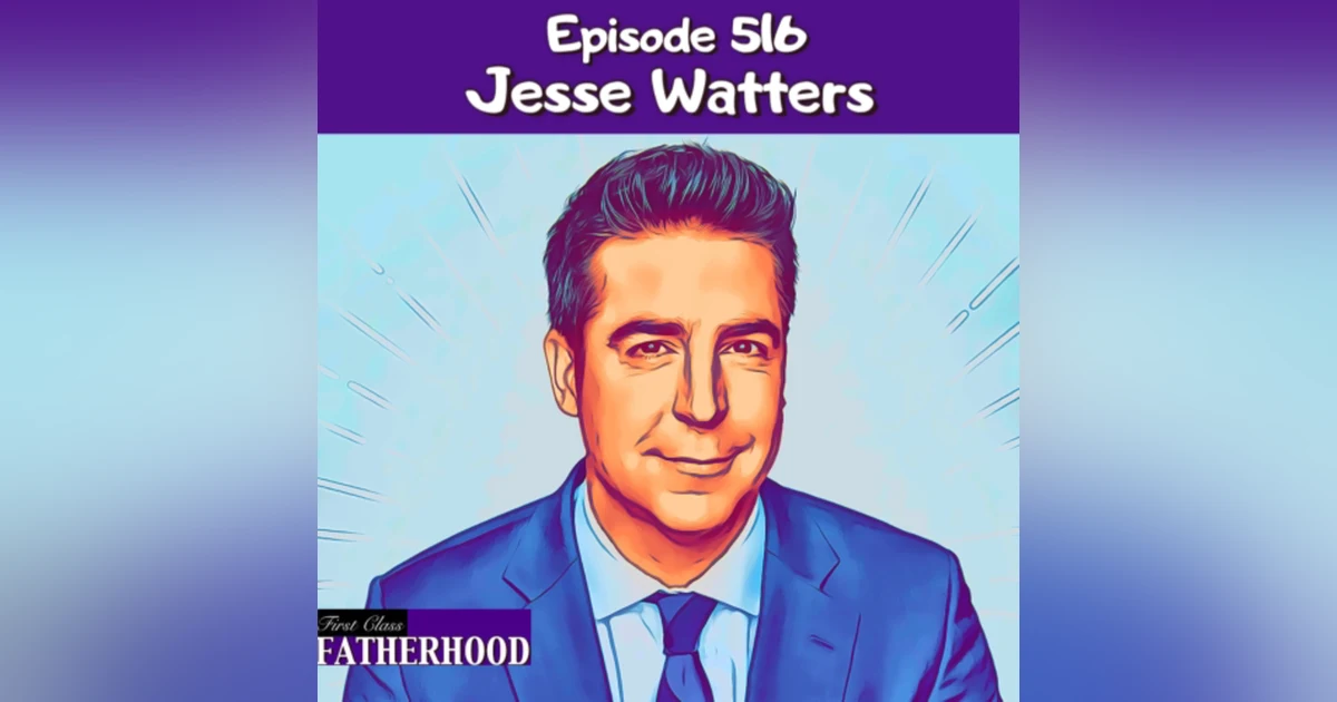 #516 Jesse Watters