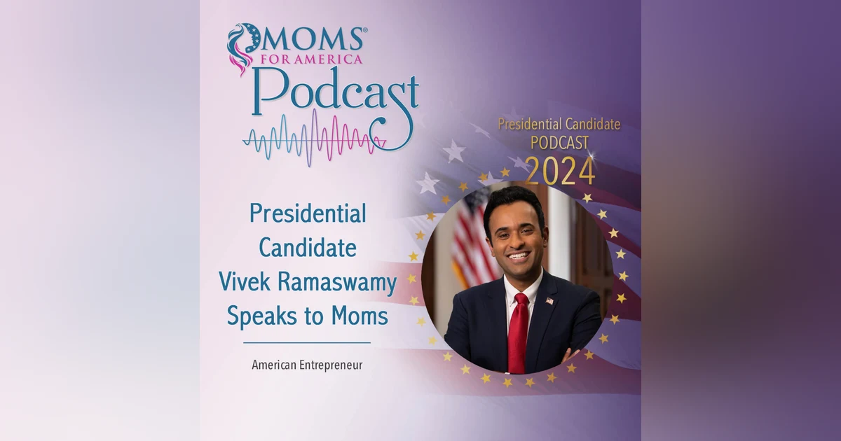 Presidential Candidate Vivek Ramaswamy Speaks to Moms