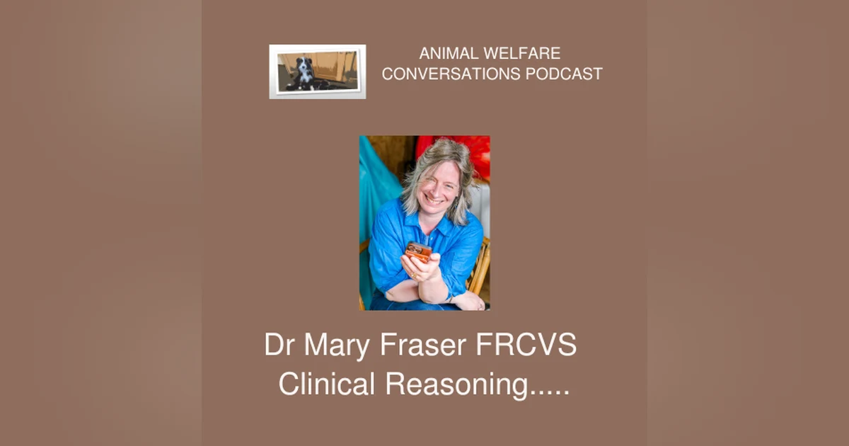 Clinical Reasoning and Animal Welfare