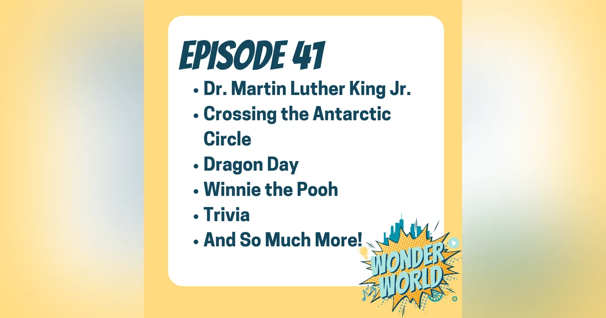 Wonder World Podcast Monday, January 15