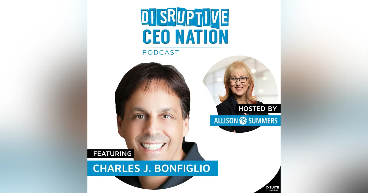 Episode 266: The Franchise Journey: Building from Few to Many with Charles J. Bonfiglio, CEO of Tint World, Boca Raton, FL, USA