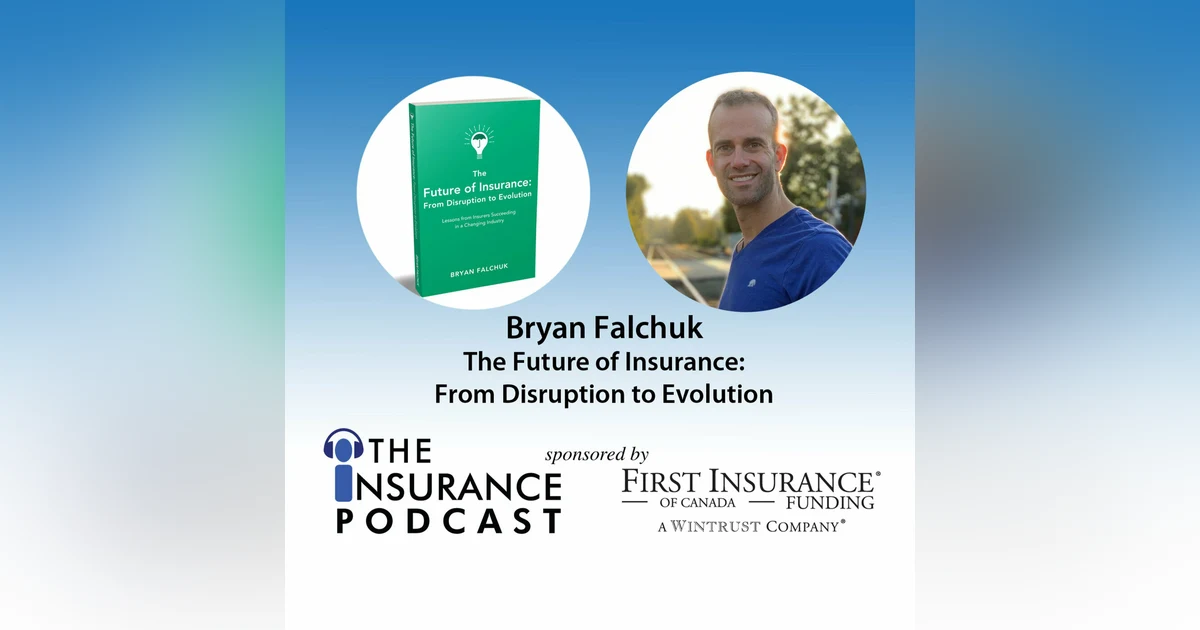 Bryan Falchuk - Future of Insurance