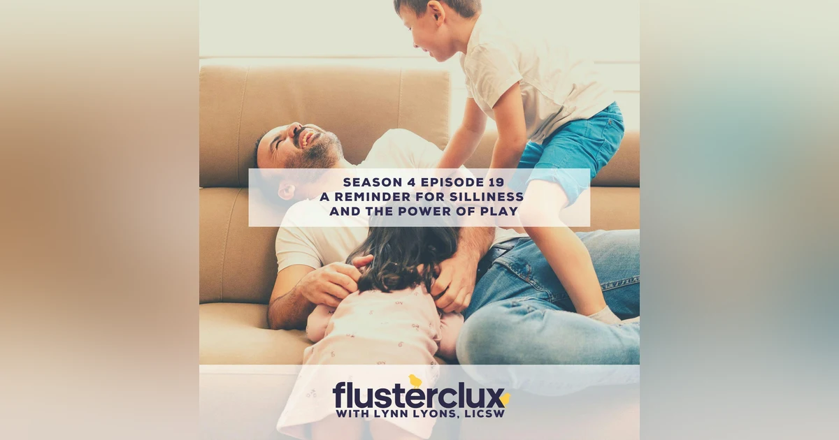 A Reminder for Silliness and the Power of Play
