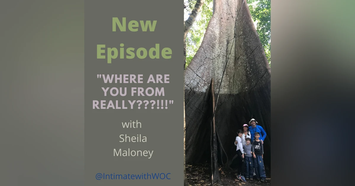 Where are you from with Sheila Maloney